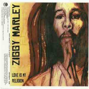 Ziggy Marley - Love Is My Religion