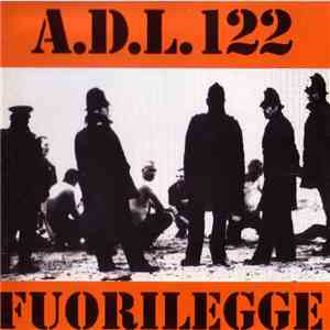 A.D.L.122 - Fuorilegge