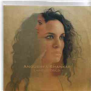 Anoushka Shankar - Land Of Gold
