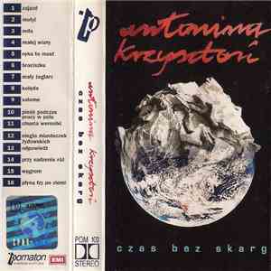 Antonina Krzysztoń - Czas Bez Skarg