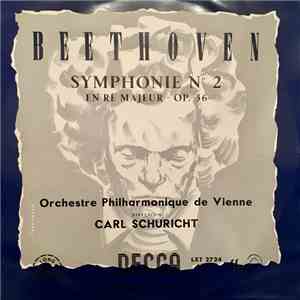 Beethoven - Carl Schuricht, Orchestre Philharmonique de Vienne - Symphonie N° 2 En Ré Majeur - Op. 36