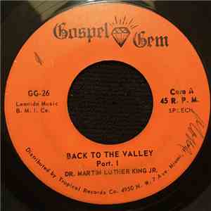 Dr. Martin Luther King, Jr. - Back To The Valley (Part I & II)