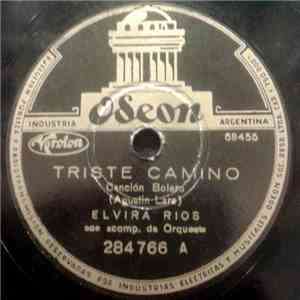 Elvira Rios - Triste Camino / Lejos De Ti