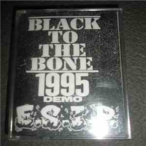 E.S.I.P. - Black To The Bone