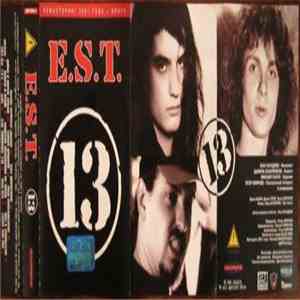 E.S.T.  - 13