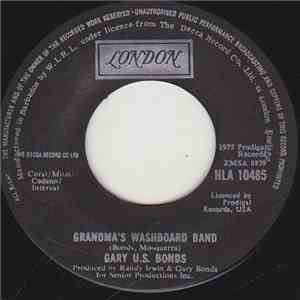 Gary U.S. Bonds - Grandma's Washboard Band / Believing You