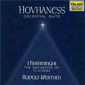 Hovhaness, I Fiamminghi The Orchestra Of Flanders, Rudolf Werthen - Celestial Gate