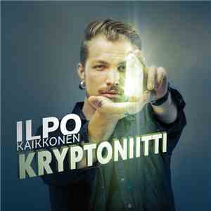 Ilpo Kaikkonen - Kryptoniitti