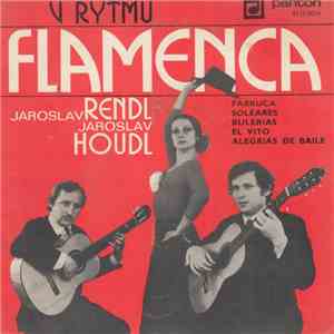 Jaroslav Rendl, Jaroslav Houdl - V Rytmu Flamenca