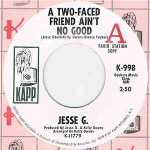 Jesse G. - A Two-Faced Friend Ain't No Good / Get In The Groove
