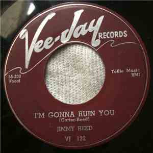 Jimmy Reed - I'm Gonna Ruin You