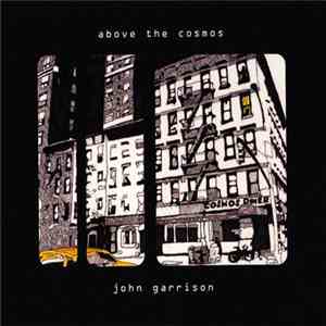 John Garrison - Above The Cosmos