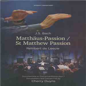 J.S. Bach, Reinbert de Leeuw, Cherry Duyns - Matthäus-Passion / St. Matthew Passion