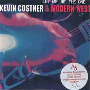Kevin Costner & Modern West - Let Me Be The One