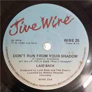 Laid Back - Don't Run From Your Shadow / White Man