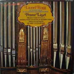 Lionel Rogg - Liszt Organ Works