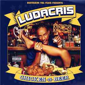 Ludacris - Chicken -N- Beer