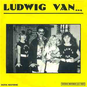 Ludwig Van ... - Ik Hou Van Jou, I Love You, Je T'Aime Tant, Ich Liebe Dich