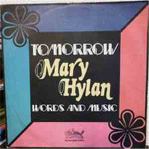 Mary Hylan - Tomorrow / Words And Music