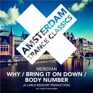 Meridian  - Why / Bring It On Down / Body Number
