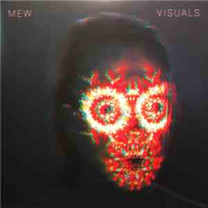 Mew - Visuals