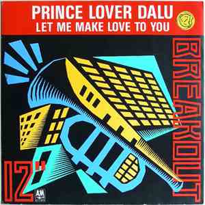 Prince Lover Dalu - Let Me Make Love To You
