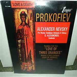 Prokofiev - Alexander Nevsky / Symphonic Suite From "Love Of Three Oranges", Op. 33-Bis