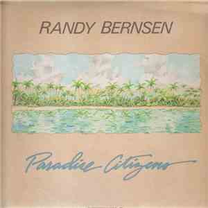 Randy Bernsen - Paradise Citizens