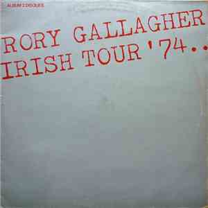 Rory Gallagher - Irish Tour '74