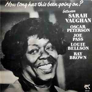 Sarah Vaughan - How Long Has This Been Going On?