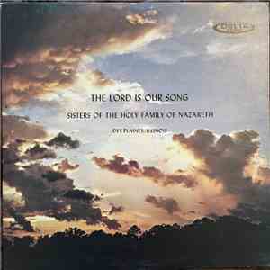 Sisters Of The Holy Family Of Nazareth - The Lord Is Our Song