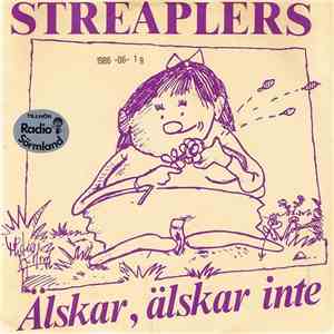 Streaplers - Älskar, Älskar Inte
