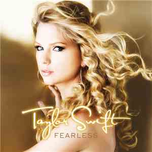 Taylor Swift = テイラー・スウィフト - Fearless = フィアレス