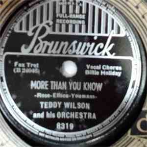 Teddy Wilson And His Orchestra - More Than You Know / Sugar