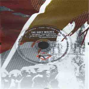 The Grey Wolves - Free Speech - Fight For Your Right