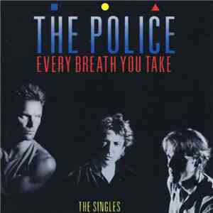 The Police - Every Breath You Take (The Singles)