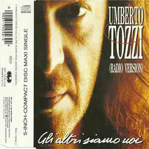 Umberto Tozzi - Gli Altri Siamo Noi