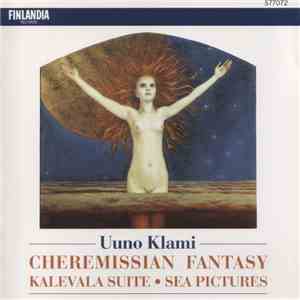 Uuno Klami - Cheremissian Fantasy - Kalevala Suite - Sea Pictures