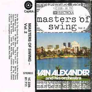 Van Alexander And His Orchestra - Masters Of Swing Vol. 2