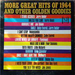 Various - More Great Hits Of 1964 And Other Golden Goodies