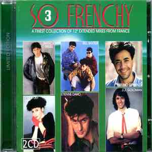 Various - So Frenchy 3 - A Finest Collection of 12" Extended Mixes From France