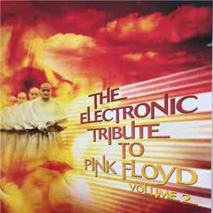 Various - The Electronic Tribute To Pink Floyd (Volume 2)