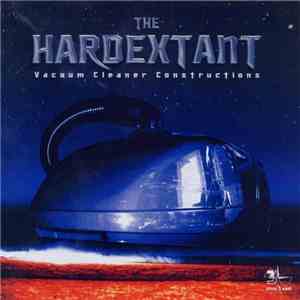 Various - The Hardextant - Vacuum Cleaner Constructions