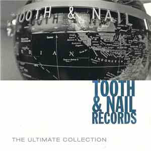 Various - Tooth & Nail Records: The Ultimate Collection