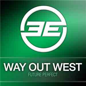 Way Out West - Future Perfect