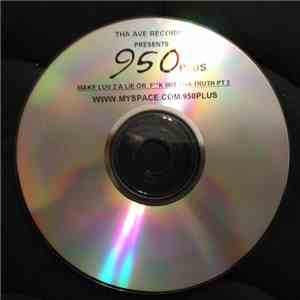 950Plus - Make Luv 2 A Lie Or FK Wit Tha Truth Pt. 2