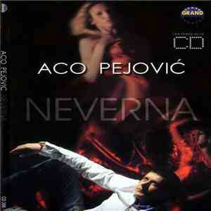 Aco Pejović - Neverna