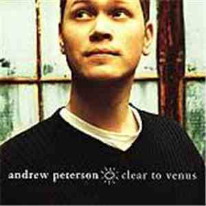 Andrew Peterson - Clear To Venus