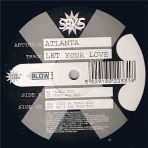 Atlanta - Let Your Love