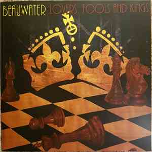 Beauwater - Lovers, Fools and Kings